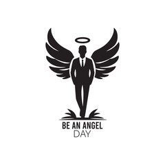 Be an Angel Day Silhouette Vector Illustration, Solid White Background.