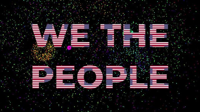 Big text with the word WE THE PEOPLE  xxxxxxxxxx