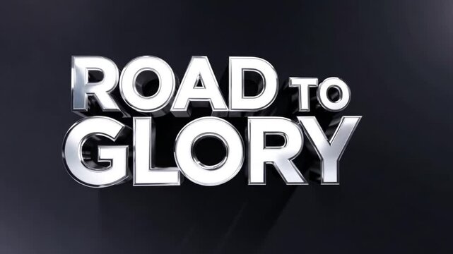 Bold white text �ROAD TO GLORY� with black background used as dramatic sports visual, showing ambition and determination in competition or tournament journey.