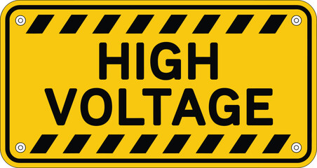 Yellow high voltage warning sign with black stripes and bold lettering