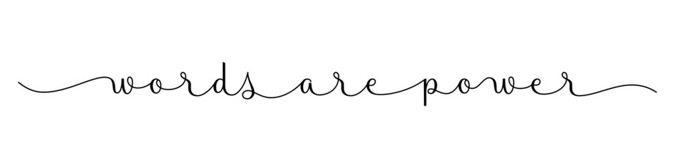 WORDS ARE POWER vector brush calligraphy banner on white background