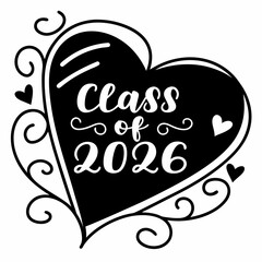 Class of 2026 graduation heart design black and white