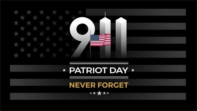 9-11 Patriot Day Never Forget 4K HD video animation loop on black background - Perfect for memorial events, social media posts, website banners, tribute campaign honoring September 11, event screens