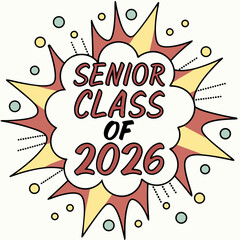 Senior class of 2026 pop art design element
