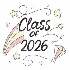 Obraz premium Class of 2026 graduation design cute rainbow stars