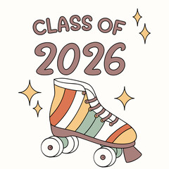 Class of 2026 retro roller skate graduation design