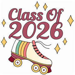Class of 2026 retro roller skate graduation design