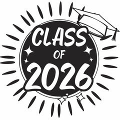 Class of 2026 graduation design black white