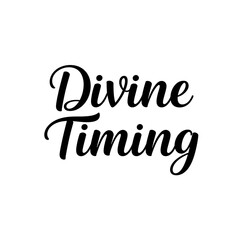 Fototapeta premium Divine Timing Calligraphy – Inspirational Christian Quote in Elegant Script Typography