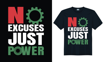 Fototapeta premium Motivational gear-themed no excuses just power text for gym strength t-shirt or sportswear design