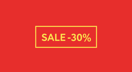 Flat vector sale banner with bold yellow &ldquo;SALE -30%&rdquo; text inside a yellow rectangle on red background. Clean, modern design with no effects. Great for promotions and marketing.

