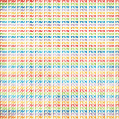 Seamless colorful pattern with repeating &lsquo;FUN&rsquo; text in bold rainbow colors. Playful energetic design ideal for party d&eacute;cor, kids&rsquo; projects, textiles, posters, and cheerful graphic themes.