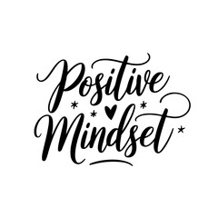 Positive Mindset. Quote Vector Design Isolated on White Background