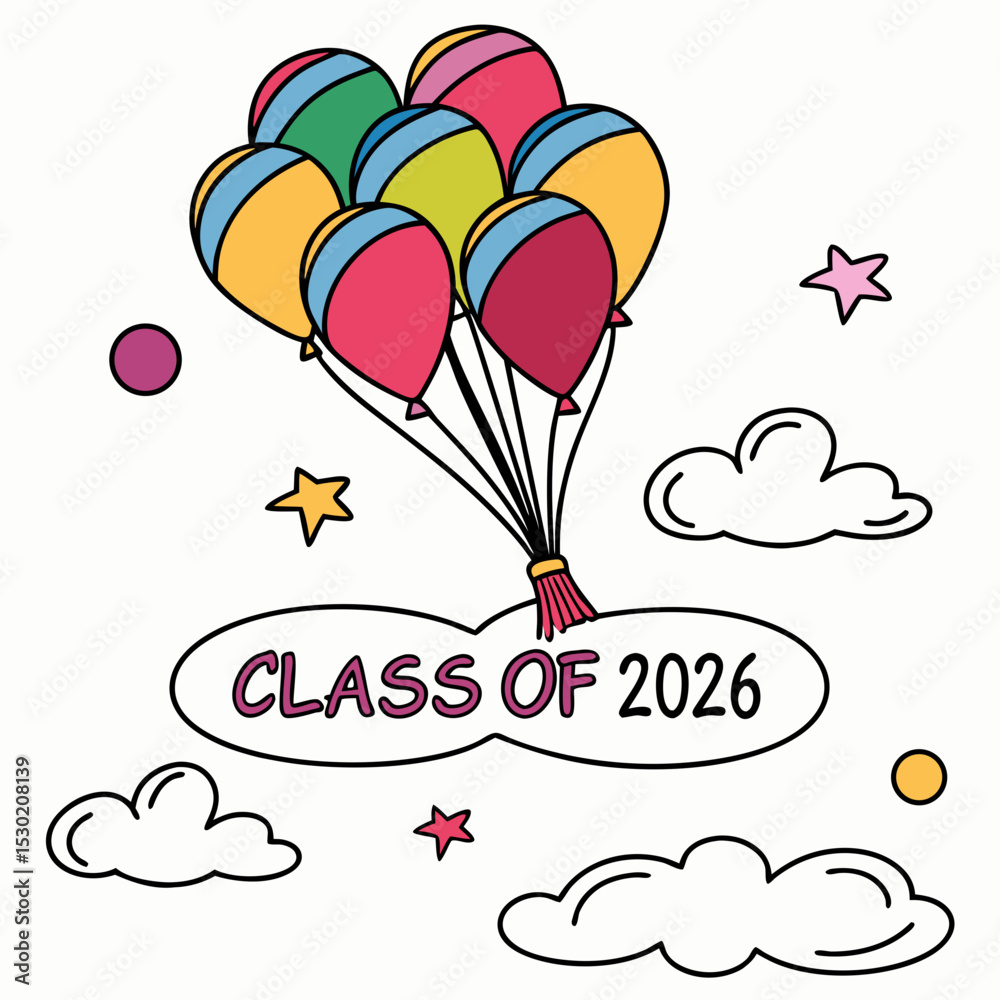 Fototapete multi-colored balloons floating up with “class of 2026” in cheerful script vector art &svg