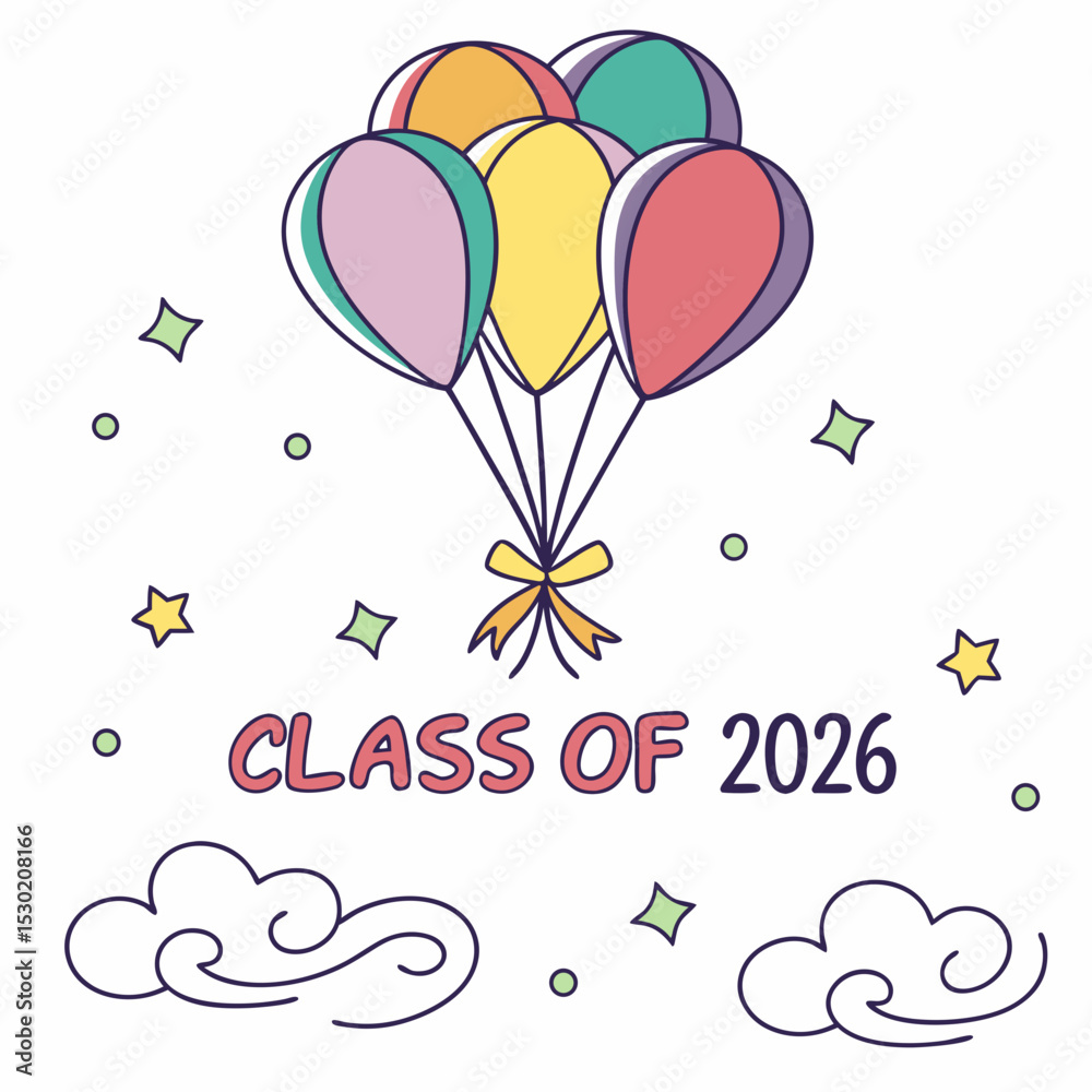 Fototapete multi-colored balloons floating up with “class of 2026” in cheerful script vector art &svg