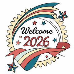 Retro badge reading “Welcome 2026” with ribbon and stars, bright colors & SVG