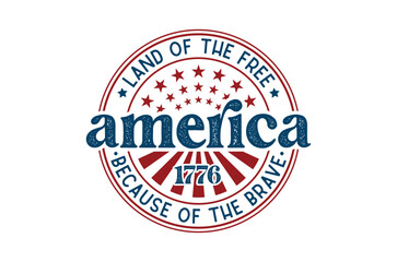 Land of the free because svg, Happy 4th of July Svg, Independence Day vector, Patriotic T Shirt design bundle, Usa Flag, Retro America SVG, Fourth of July Cut File holiday celebration Sublimation Png