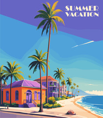 Summer Vacation retro poster showing  a beach scene with colorful housse and palm trees. Vector art illustration