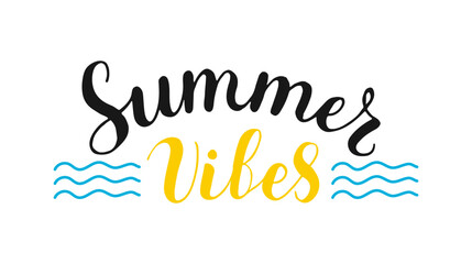 Summer vibes, typographic inscription on white background. Holiday poster. Handwritten vacations lettering, for tshirt, banner, web and print.