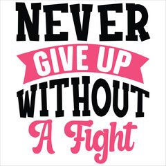 never give up without a fight