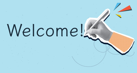 A black and white hand writes an inscription Welcome. Modern photo collage style. Vector illustration