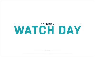 National Watch Day design on white background, Typographic Design of National Watch Day, Vector Design of National Watch Day, National Watch Day