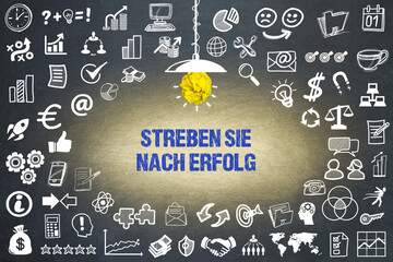 Streben Sie nach Erfolg	
