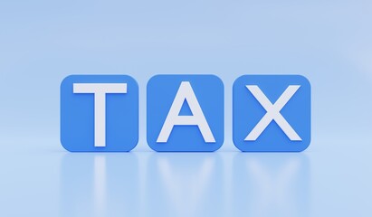 Tax collection letters on blue background. 3D illustration.