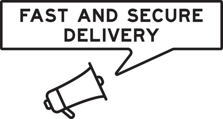 Megaphone icon with speech bubble in word fast and secure delivery on white background