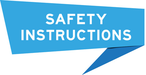 Blue color speech banner with word safety instructions on white background