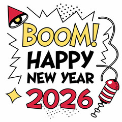  Comic pop art style “Boom! Happy New Year 2026” with halftone background & VECTOR ART 