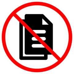 Document Not Allowed Symbol Red Circle Prohibited No Paperwork Concept