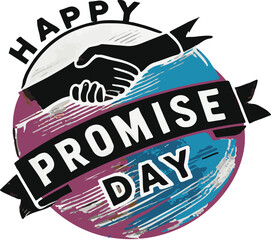 Promise day vector art. Romantic typography.
