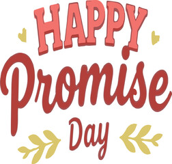 Promise day vector art. Romantic typography.
