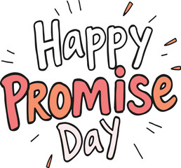 Promise day vector art. Romantic typography.
