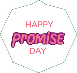 Promise day vector art. Romantic typography.
