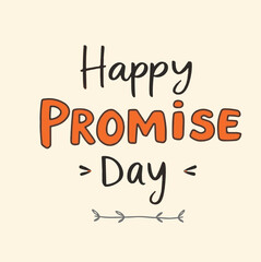 Promise day vector art. Romantic typography.
