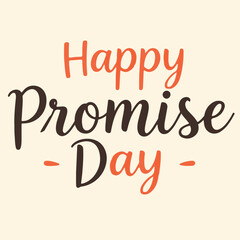 Promise day vector art. Romantic typography.

