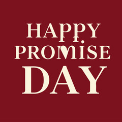 Promise day vector art. Romantic typography.
