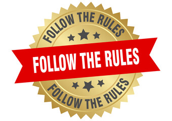 follow the rules. follow the rules round red and gold label isolated on transparent background