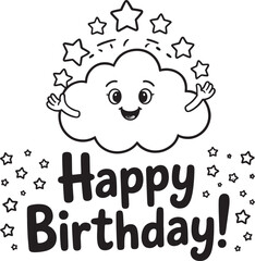 Whimsical black and white illustration featuring a smiling cloud and happy birthday text