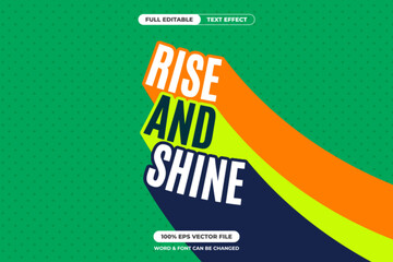 Energetic “RISE AND SHINE” text in vibrant stripes over green halftone background. Editable EPS vector, perfect for morning motivation, posters, or lively social media content