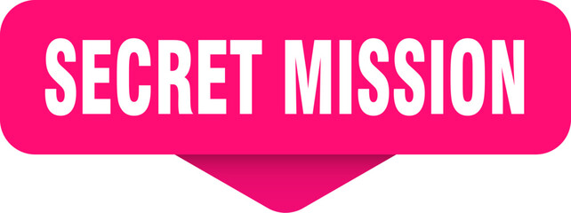 secret mission sticker. secret mission sign on transparent background
