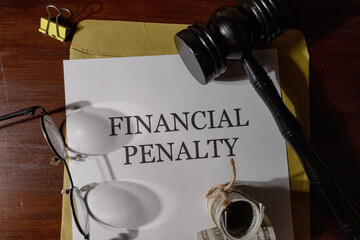 Financial Penalty Legal Document on Desk – Legal Sanction and Monetary Enforcement Concept
