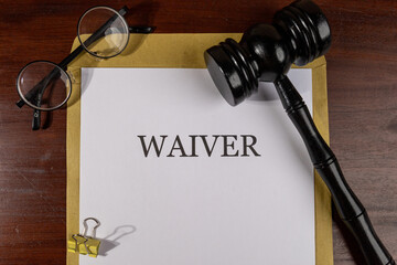  Waiver Title on Legal Documents Set on Desk – Legal Concept