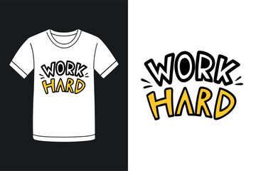 Work Hard Hustle Culture T Shirt Design