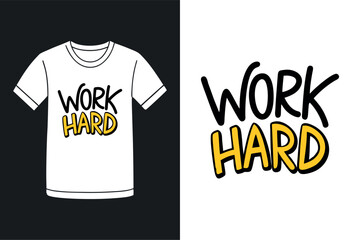 Work Hard No Days Off T Shirt Design