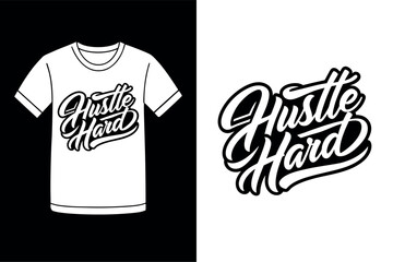 Hustle Hard Grind Mindset T Shirt Design