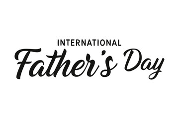 International Fathers Day vector text banner illustration. International Fathers Day  typography vector logo. International Fathers  design, background graphic. cards, social media and poster designs.