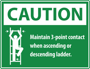 Safety First Maintain 3 Point Contact When Ascending Or Descending Ladder sign, logo, badge, icon, sticker, label, emblem, stamp, symbol, black, line, flat vector, isolated illustration.